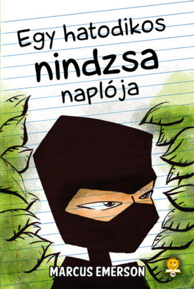 Egy hatodikos nindzsa naplója - Egy hatodikos nindzsa naplója 1.