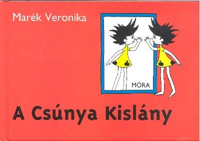 A CSÚNYA KISLÁNY (5. KIADÁS)