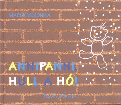 Annipanni, hull a hó!