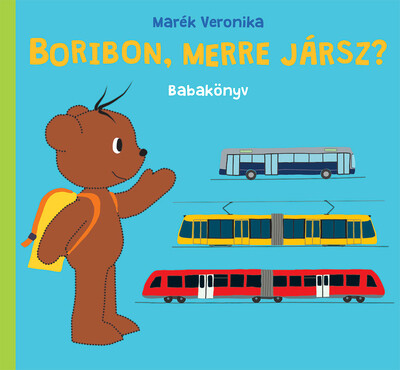 Boribon, merre jársz? (új kiadás)