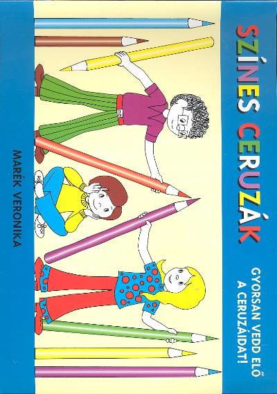 SZÍNES CERUZÁK /GYORSAN VEDD ELŐ A CERUZÁIDAT!