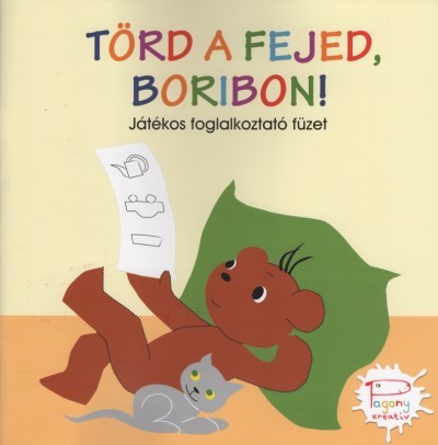 Törd a fejed, Boribon! - Játékos foglalkoztató füzet (4. kiadás)