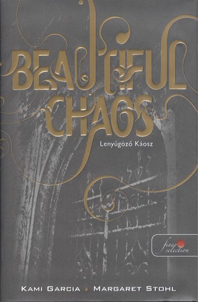 BEAUTIFUL CHAOS - LENYŰGÖZŐ KÁOSZ /KEMÉNY
