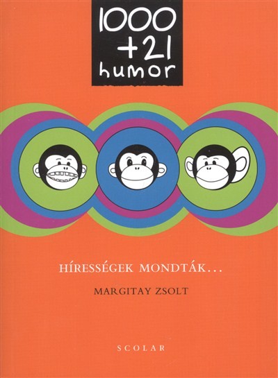 1000 + 21 HUMOR - HÍRESSÉGEK MONDTÁK...