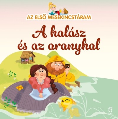 A halász és az aranyhal - Az első mesekincstáram 20.
