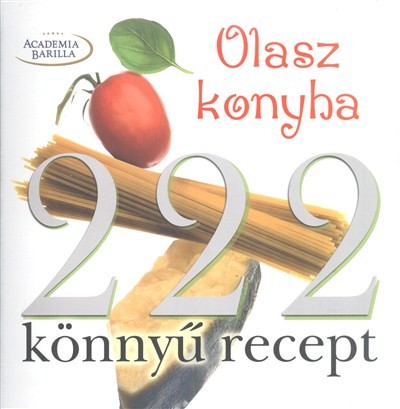 222 könnyű recept /Olasz konyha