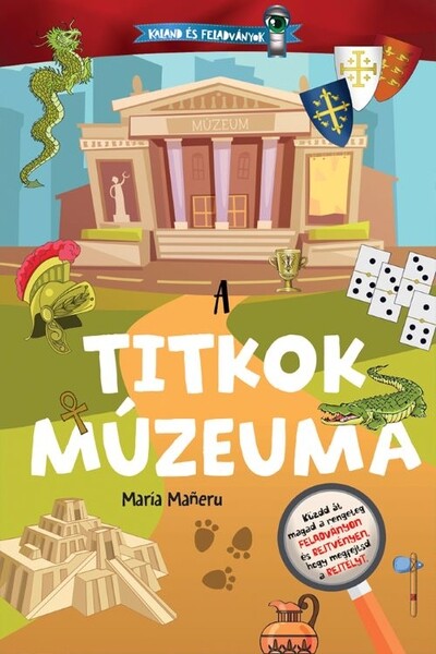 A titkok múzeuma - Kaland és feladványok