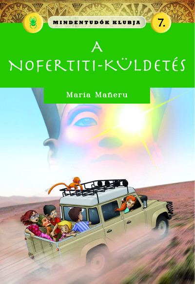 Mindentudók klubja 7. - A Nofertiti-küldetés