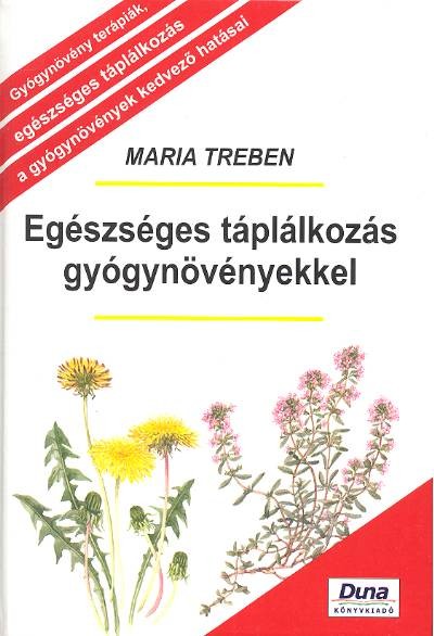 EGÉSZSÉGES TÁPLÁLKOZÁS GYÓGYNÖVÉNYEKKEL