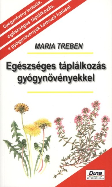 Egészséges táplálkozás gyógynövényekkel /Puha