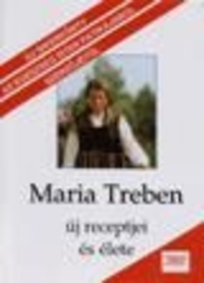 Maria Treben új receptjei és élete