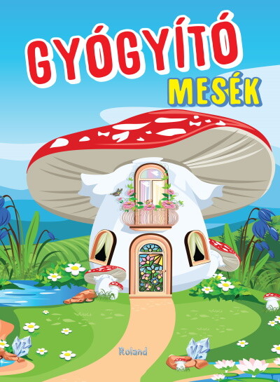 Gyógyító mesék (új kiadás)