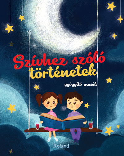 Szívhez szóló történetek - Gyógyító mesék (4. kiadás, kék)