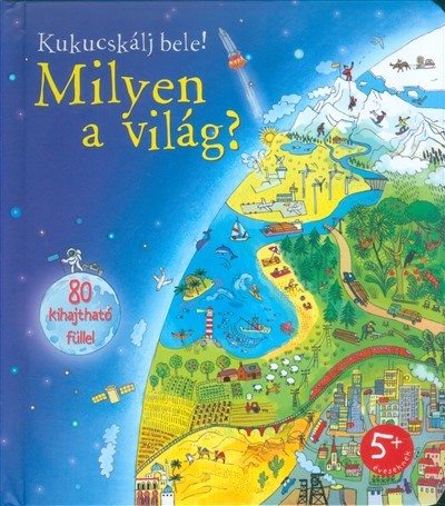 Milyen a világ? /Kukucskálj bele!