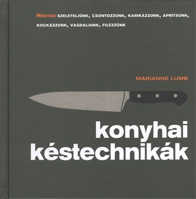 Konyhai késtechnikák