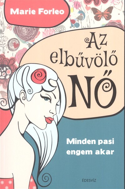 Az elbűvölő nő /Minden pasi engem akar