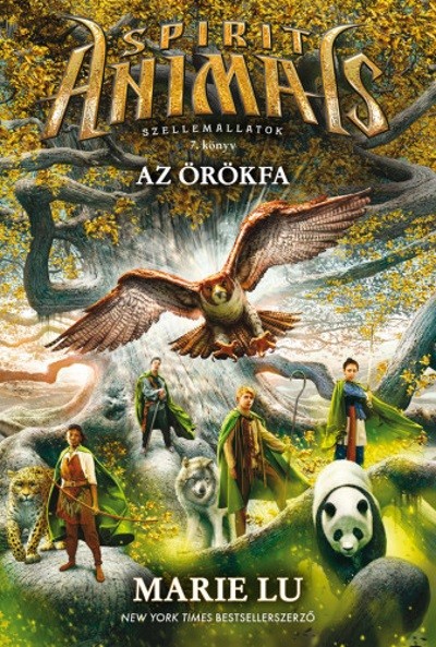 Spirit Animals - Szellemállatok 7. /Az örökfa