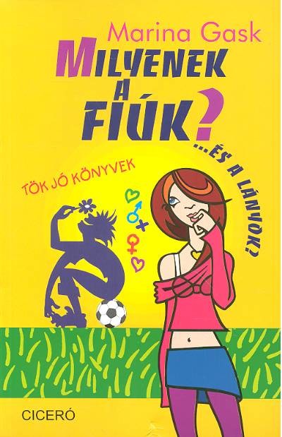 Milyenek a fiúk? ...és a lányok? /Tök jó könyvek