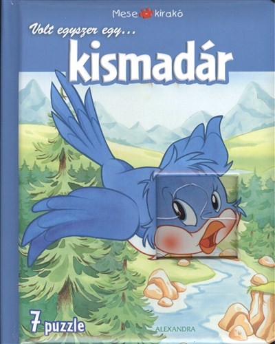VOLT EGYSZER EGY... KISMADÁR