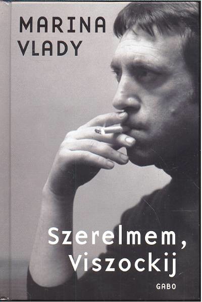 SZERELMEM, VISZOCKIJ