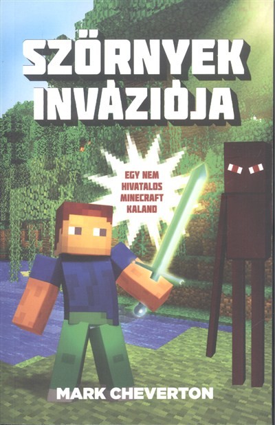 Szörnyek inváziója /Egy nem hivatalos Minecraft kaland