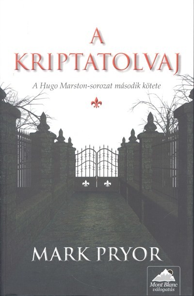A kriptatolvaj /Hugo Marston-sorozat 2.