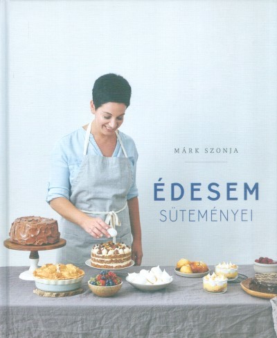 Édesem süteményei