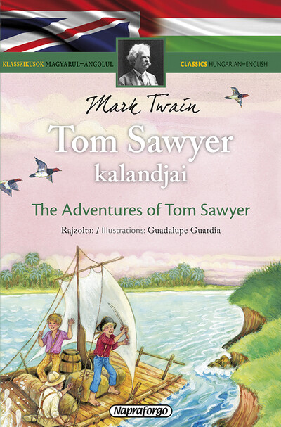 Klasszikusok magyarul-angolul: Tom Sawyer kalandjai