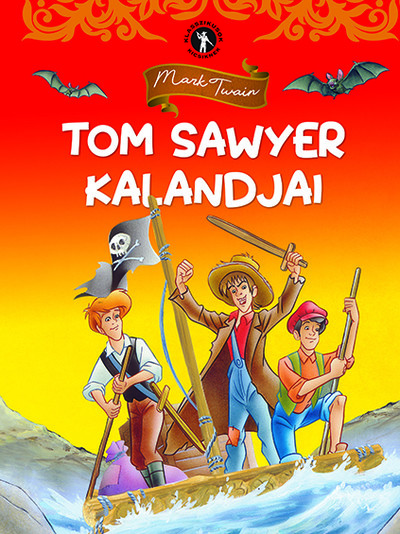 Tom Sawyer kalandjai - Klasszikusok kicsiknek