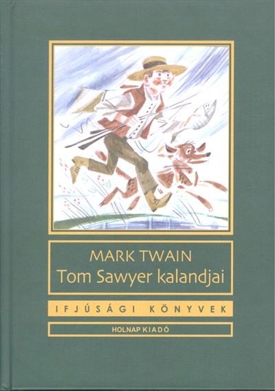  Tom Sawyer kalandjai 