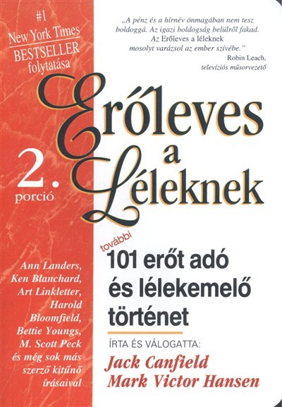 ERŐLEVES A LÉLEKNEK 2. /101 ERŐT ADÓ ÉS LÉLEKEMELŐ TÖRTÉNET