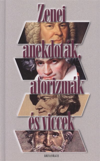 ZENEI ANEKDOTÁK, AFORIZMÁK ÉS VICCEK