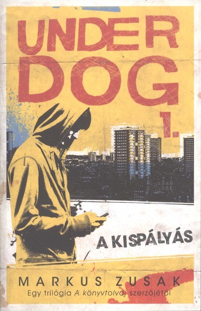 Underdog 1. /A kispályás