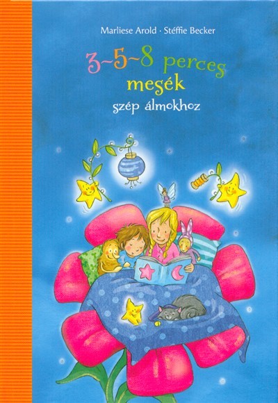3-5-8 perces mesék szép álmokhoz