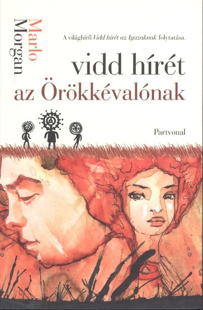 Vidd hírét az örökkévalónak