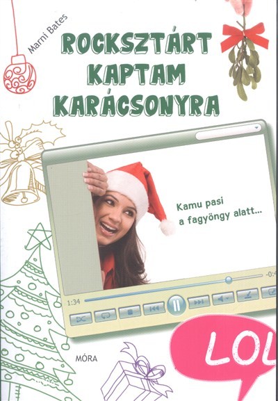 Rocksztárt kaptam karácsonyra - LOL-könyvek
