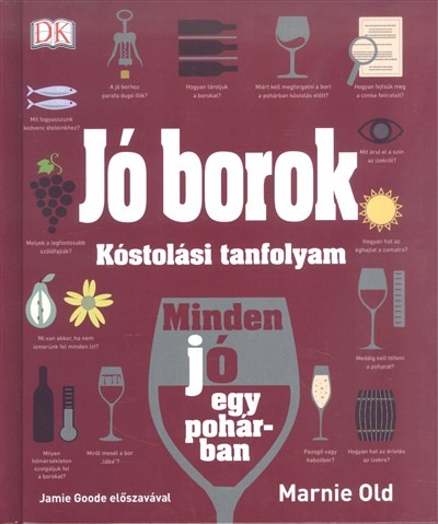 Jó borok /Kóstolási tanfolyam