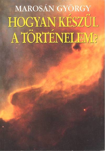 Hogyan készül a történelem?