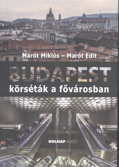 Budapest - Körséták a fővárosban