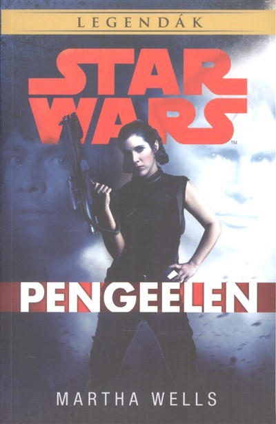 Star Wars: Pengeélen /Legendák