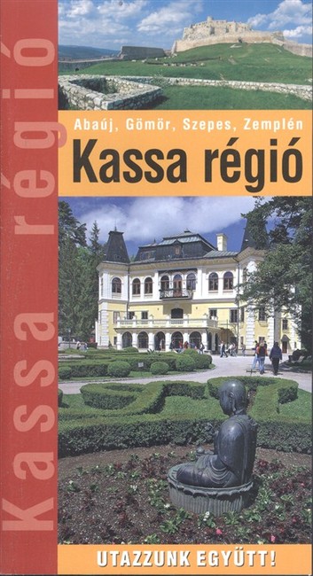 Kassa régió /Utazzunk együtt!