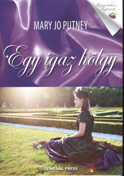 EGY IGAZ HÖLGY /ROMANTIKUS REGÉNYEK