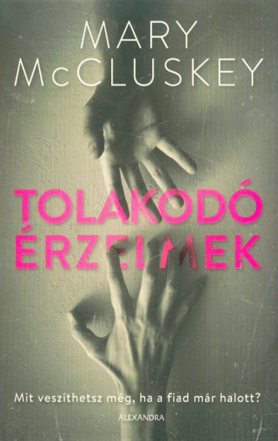 Tolakodó érzelmek