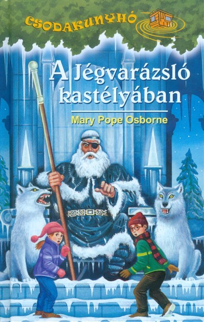 A jégvarázsló kastélyában /Csodakunyhó 24.