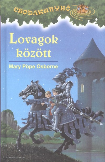 Lovagok között /Csodakunyhó