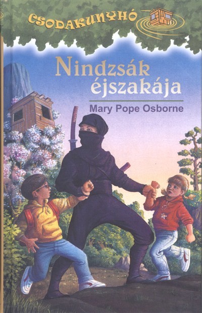 Nindzsák éjszakája /Csodakunyhó 05.