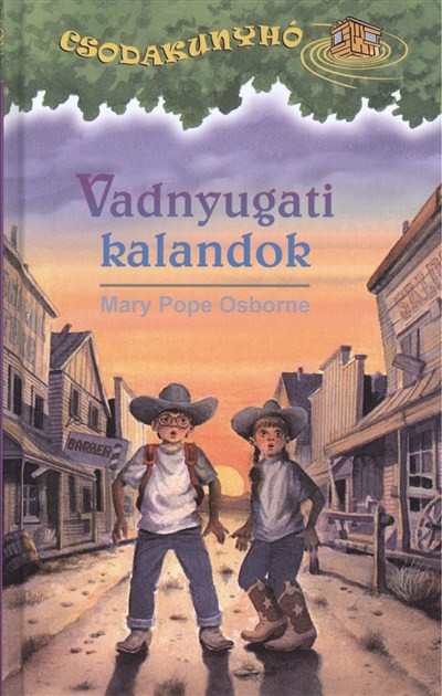 Vadnyugati kalandok /Csodakunyhó 10.