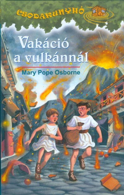 Vakáció a vulkánnál /Csodakunyhó 13.