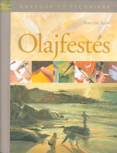 Olajfestés /Anyagok és technikák
