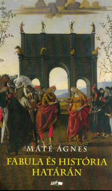 Fabula és história határán